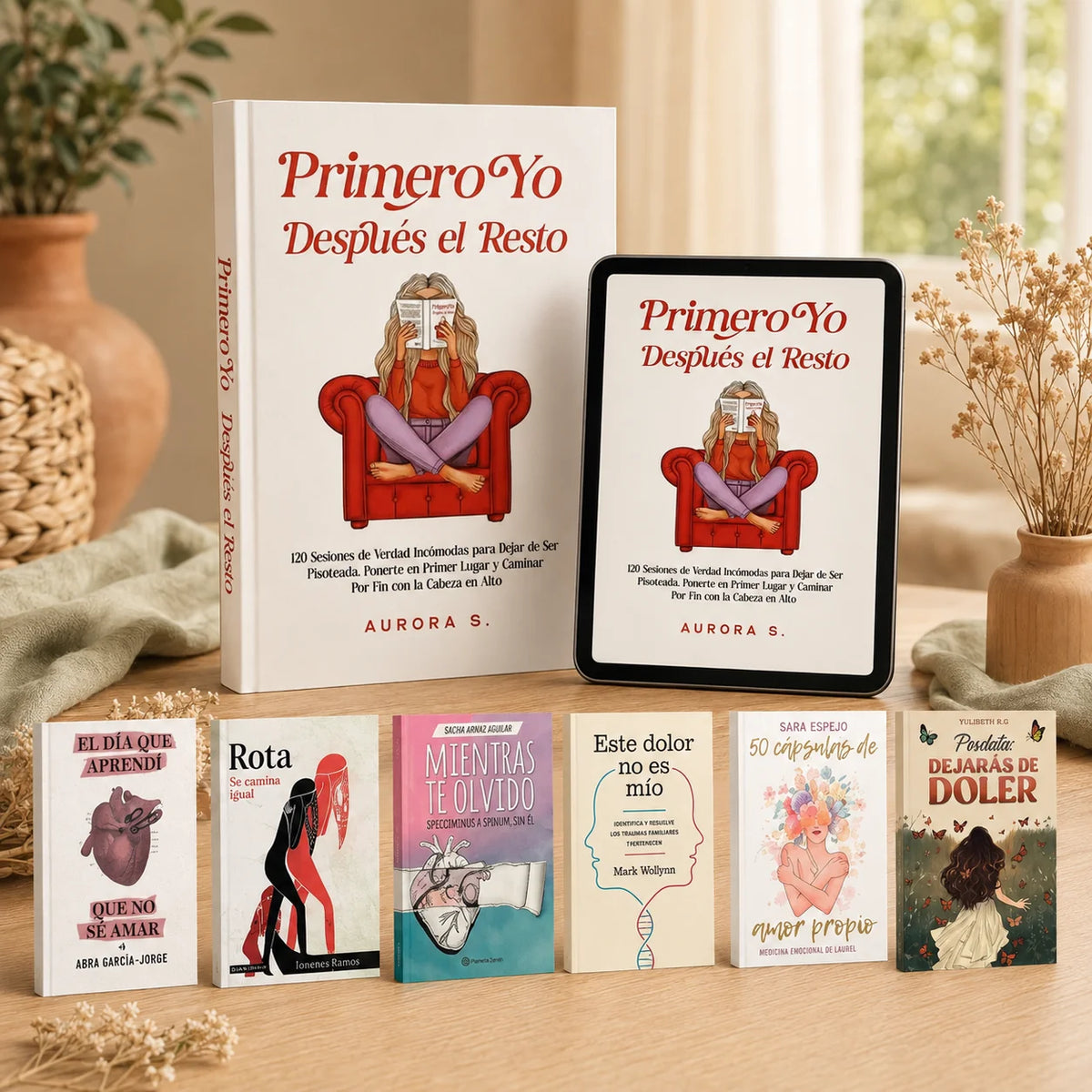 Primero Yo, Después el Resto Método para Elegirte Sin Culpa + 6 Bonos de Regalo